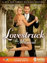 Смотреть Безумно влюбленный: Мюзикл / Lovestruck: The Musical онлайн
