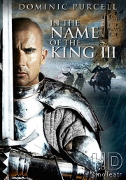 Смотреть Во имя короля 3 / In the Name of the King III онлайн