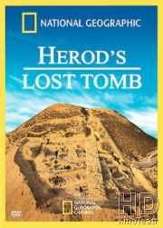 Смотреть National Geographic: Затерянная гробница царя Ирода / Herod's Lost Tomb онлайн