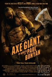 Смотреть Баньян / Axe Giant: The Wrath of Paul Bunyan онлайн