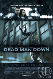 Смотреть Одним меньше / Dead Man Down онлайн